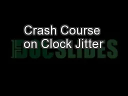 Crash Course on Clock Jitter