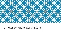 A Study of Fibers and Textiles