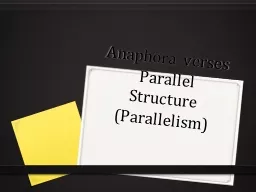 Anaphora verses  Parallel Structure (Parallelism)