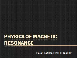 PHYSICS OF MAGNETIC RESONANCE