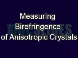 Measuring Birefringence of Anisotropic Crystals