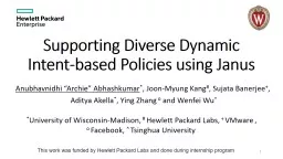 Supporting Diverse Dynamic Intent-based Policies using Janus