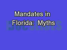 Mandates in Florida:  Myths