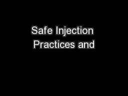 Safe Injection Practices and