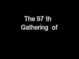 The 97 th  Gathering  of