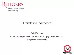 Trends in Healthcare Eric Percher