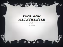 Puns and  Metatheatre In