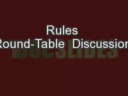 Rules Round-Table  Discussion: