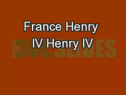 France Henry IV Henry IV