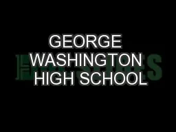 GEORGE WASHINGTON  HIGH SCHOOL