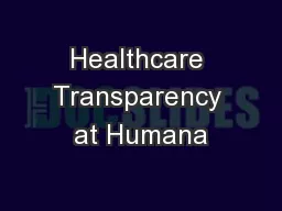 Healthcare Transparency at Humana
