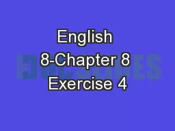 English 8-Chapter 8 Exercise 4