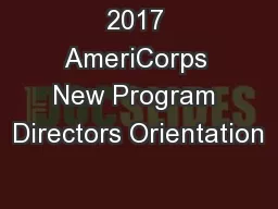 2017 AmeriCorps New Program Directors Orientation