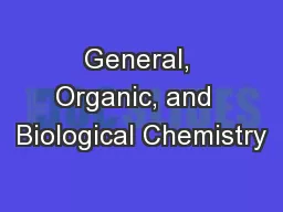 General, Organic, and  Biological Chemistry