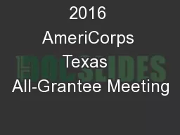 2016 AmeriCorps Texas  All-Grantee Meeting