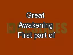 Great Awakening First part of