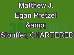Matthew J. Egan Pretzel & Stouffer, CHARTERED