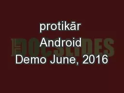 protikār Android Demo June, 2016