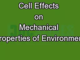 Cell Effects on Mechanical Properties of Environment