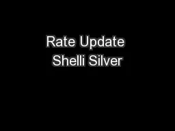 Rate Update Shelli Silver