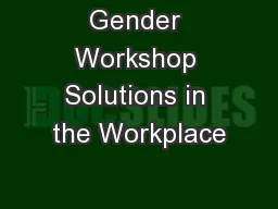 Gender Workshop Solutions in the Workplace