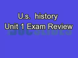 U.s.  history Unit 1 Exam Review