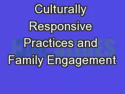 Culturally Responsive Practices and Family Engagement