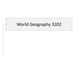 World Geography 3202 Unit 5: Secondary and Tertiary Activities