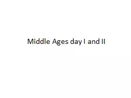 Middle Ages day I and II