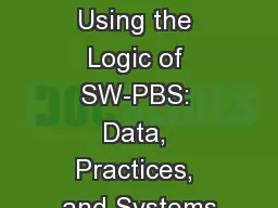 Aligning Initiatives Using the Logic of SW-PBS: Data, Practices, and Systems