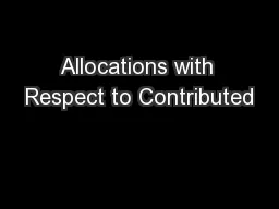 Allocations with Respect to Contributed