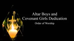 Altar Boys and  Covenant Girls Dedication