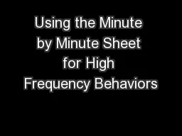 Using the Minute by Minute Sheet for High Frequency Behaviors