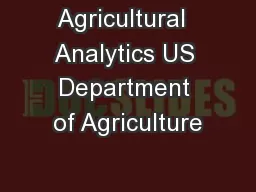Agricultural  Analytics US Department of Agriculture