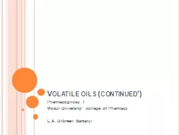 Volatile oils (continued’)