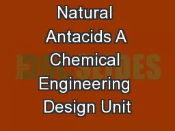Natural Antacids A Chemical Engineering Design Unit