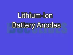 Lithium-Ion Battery Anodes