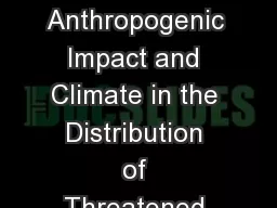 Modeling Effects of Anthropogenic Impact and Climate in the Distribution of Threatened