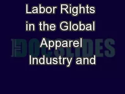 Labor Rights in the Global Apparel Industry and