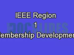 IEEE Region 1 Membership Development