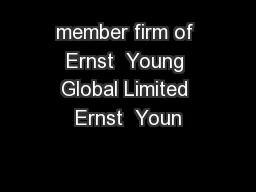 member firm of Ernst  Young Global Limited Ernst  Youn
