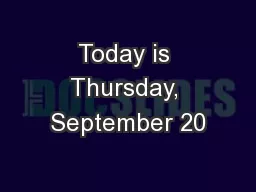 Today is Thursday, September 20