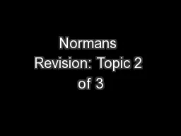 Normans Revision: Topic 2 of 3