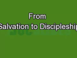 From Salvation to Discipleship