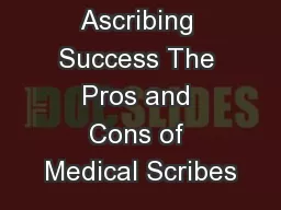 Ascribing Success The Pros and Cons of Medical Scribes