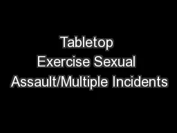Tabletop Exercise Sexual Assault/Multiple Incidents