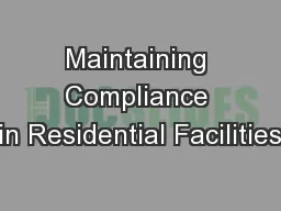 Maintaining Compliance in Residential Facilities