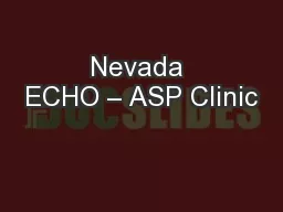 Nevada ECHO – ASP Clinic