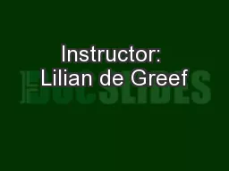 Instructor: Lilian de Greef