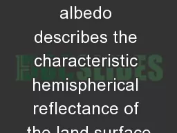Intrinsic surface albedo describes the characteristic hemispherical reflectance of the